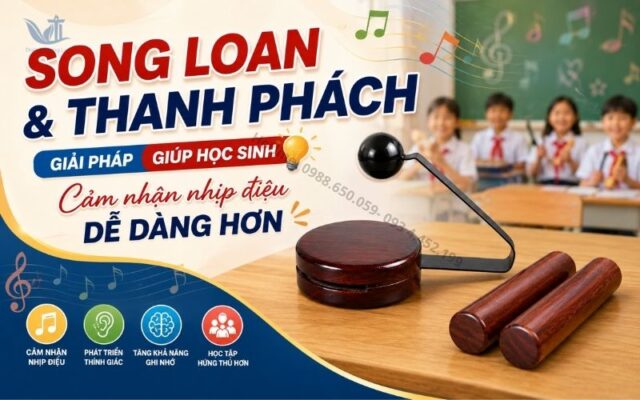 Song loan và thanh phách. Giải pháp giúp học sinh cảm nhận nhịp điệu dễ dàng hơn 
